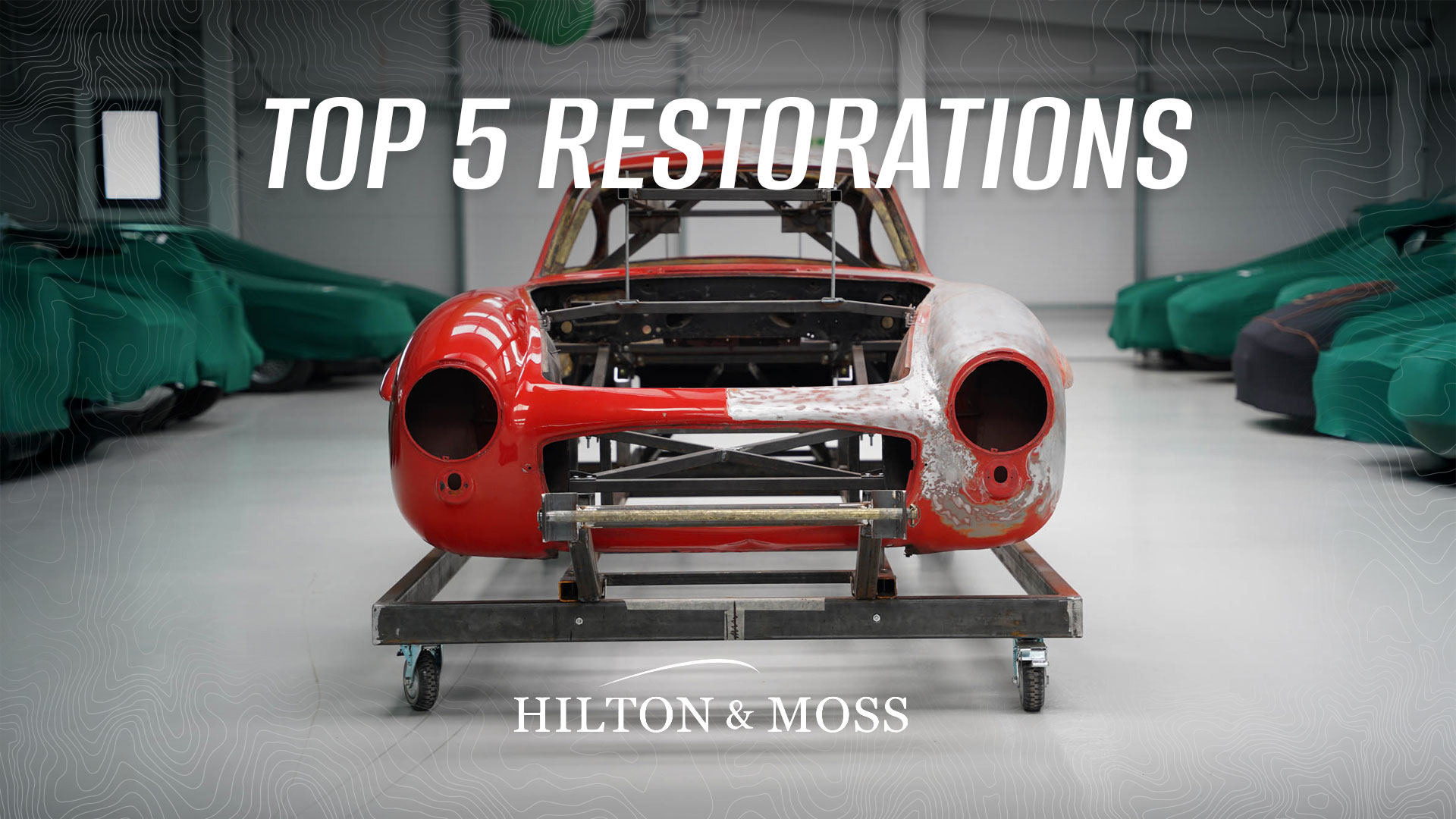 Hilton & Moss' Top 5 Restorations